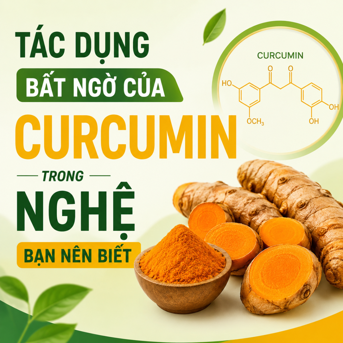 Tác Dụng Bất Ngờ Của Curcumin Trong Nghệ Bạn Nên Biết