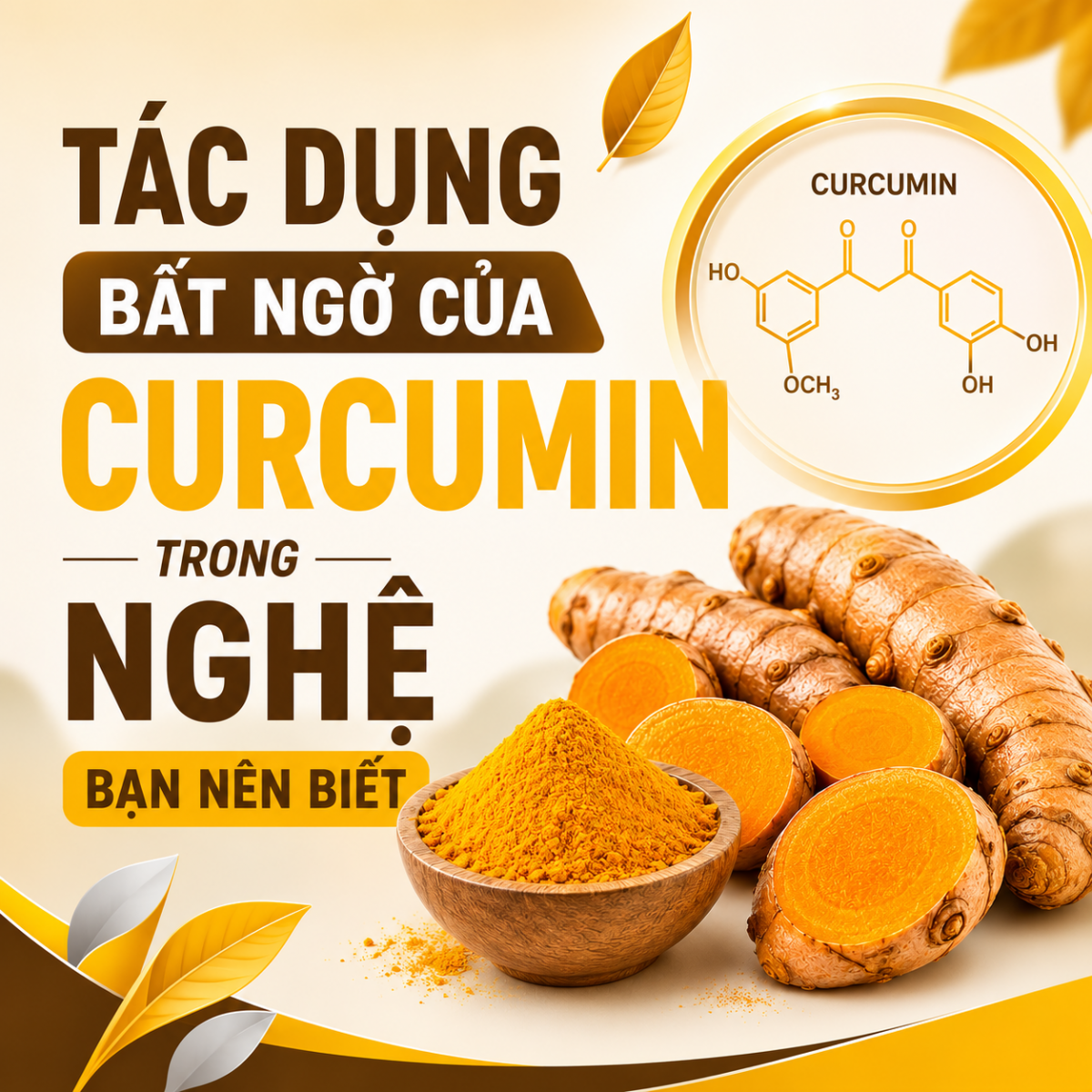 Tác Dụng Bất Ngờ Của Curcumin Trong Nghệ Bạn Nên Biết