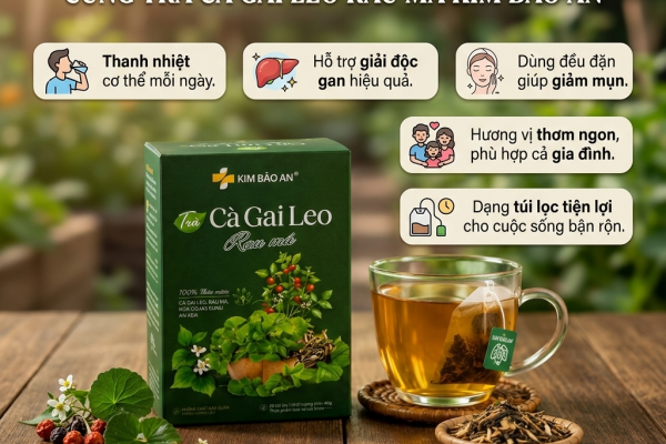 THANH NHIỆT, MÁT GAN, GIẢM MỤN HIỆU QUẢ CÙNG TRÀ CÀ GAI LEO RAU MÁ KIM BẢO AN